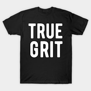 True Grit T-Shirt